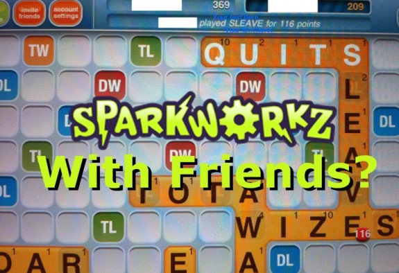 Sparkworkz with Friends